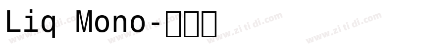 Liq Mono字体转换